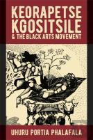 Keorapetse Kgositsile & The Black Arts Movement