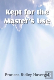 Kept For The Master'S Use