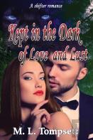 Kept In The Dark Of Love And Lust