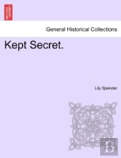 Kept Secret.
