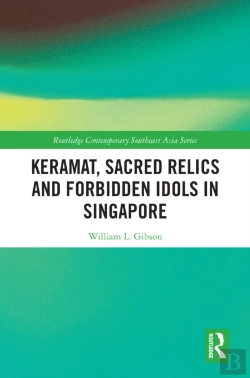 Bertrand.pt - Keramat, Sacred Relics And Forbidden Idols In Singapore