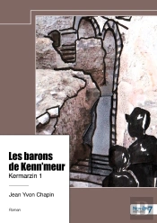 Kermarzin Tome 1 : Les Barons De Kenn'Meur