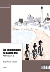 Kermarzin Tome 2 : Les Compagnons De Kastell-Tan