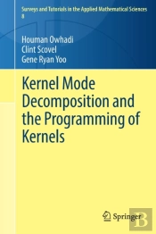 Kernel Mode Decomposition And The Programming Of Kernels