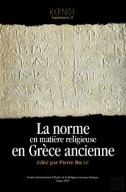 Bertrand.pt - Kernos : La Norme En Matière Religieuse En Grèce Ancienne