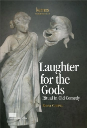 Kernos : Laughter For The Gods. Ritual In Old Comedy : Ritual In Old Comedy