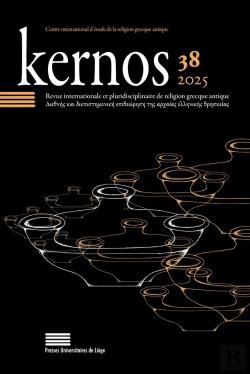 Bertrand.pt - Kernos N  38/2025 : Revue Internationale Et Pluridisciplinaire De Religion Grecque Antique