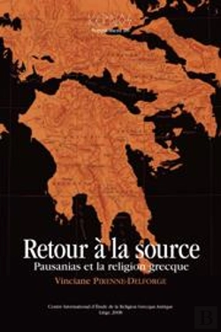 Bertrand.pt - Kernos : Retour À La Source ; Pausanias Et La Religion Grecque