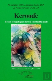 Keroode : Textes Cynégétiques Dans La Spiritualité Peule