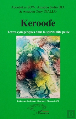 Bertrand.pt - Keroode : Textes Cynégétiques Dans La Spiritualité Peule