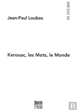 Bertrand.pt - Kerouac, Les Mots, Le Monde