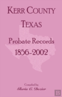 Bertrand.pt - Kerr County, Texas Probate Records, 1856