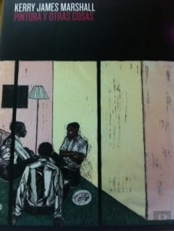 Bertrand.pt - Kerry James Marshall. Pintura Y Otras Cosas