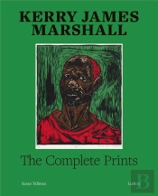 Kerry James Marshall: The Complete Prints