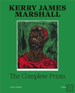Bertrand.pt - Kerry James Marshall: The Complete Prints