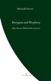 Kerygma And Prophecy