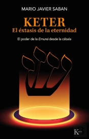 Keter. El Éxtasis De La Eternidad