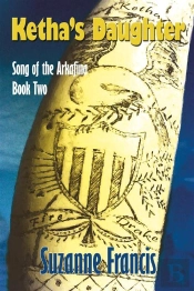Ketha'S Daughter [Song Of The Arkafina #2]
