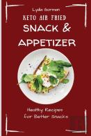 Keto Air Fried Snack & Appetizer
