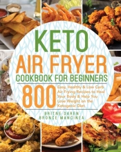 Keto Air Fryer Cookbook For Beginners