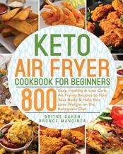Keto Air Fryer Cookbook For Beginners