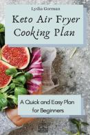 Keto Air Fryer Cooking Plan