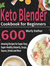 Keto Blender Cookbook For Beginners
