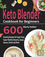 Keto Blender Cookbook For Beginners