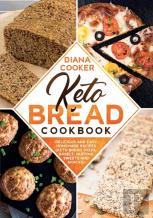 Keto Bread Cookbook
