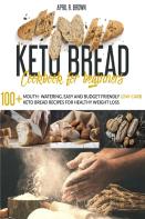 Keto Bread Cookbook For Beginners