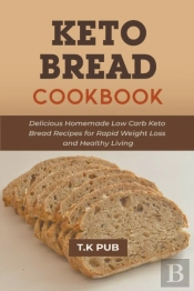 Keto Bread Cookbook