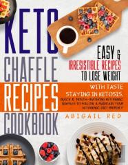 Keto Chaffle Recipes Cookbook
