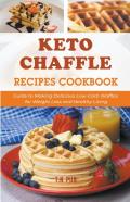 Keto Chaffle Recipes Cookbook