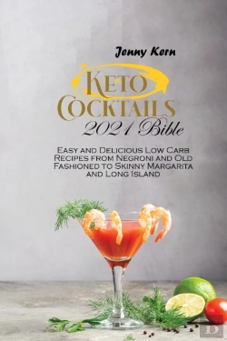 Bertrand.pt - Keto Cocktails 2021 Bible: 2 Books In 1: