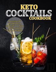 Keto Cocktails Cookbook