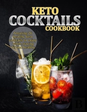 Keto Cocktails Cookbook