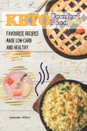 Keto Comfort Food: Favourite Recipes Mad