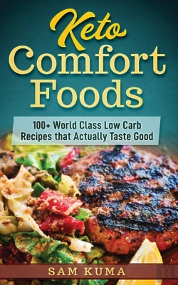 Bertrand.pt - Keto Comfort Foods: 100+ World Class Low