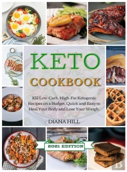 Bertrand.pt - Keto Cookbook 2021: 102 Low-Carb, High-F