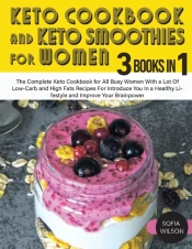 Keto Cookbook And Keto Smoothies For Women