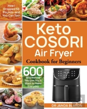 Keto Cosori Air Fryer Cookbook For Beginners