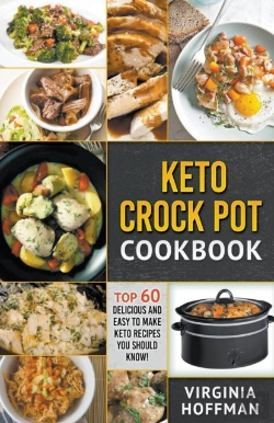 Bertrand.pt - Keto Crock Pot Cookbook: Top 60 Deliciou