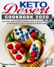 Keto Dessert Cookbook 2020