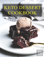Keto Dessert Cookbook