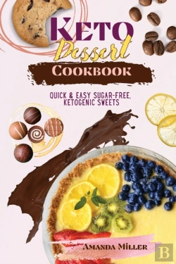 Bertrand.pt - Keto Dessert Cookbook: Quick And Easy Su