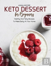 Keto Dessert For Beginners