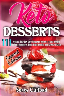 Bertrand.pt - Keto Desserts: 111 Quick   Easy Low-Carb