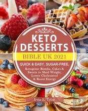 Keto Desserts Bible Uk 2021
