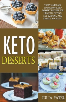 Bertrand.pt - Keto Desserts: Tasty And Easy To Follow