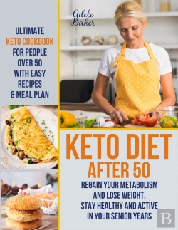 Bertrand.pt - Keto Diet After 50: Ultimate Keto Cookbo